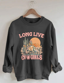 Long Live Cowgirls Sweatshirt