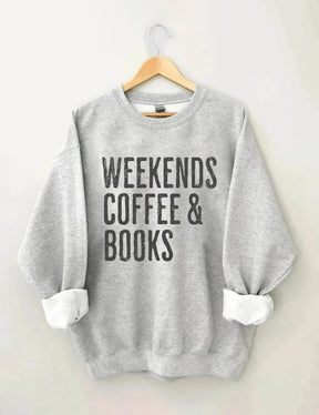 Weekends Coffee & Books Sweatshirt