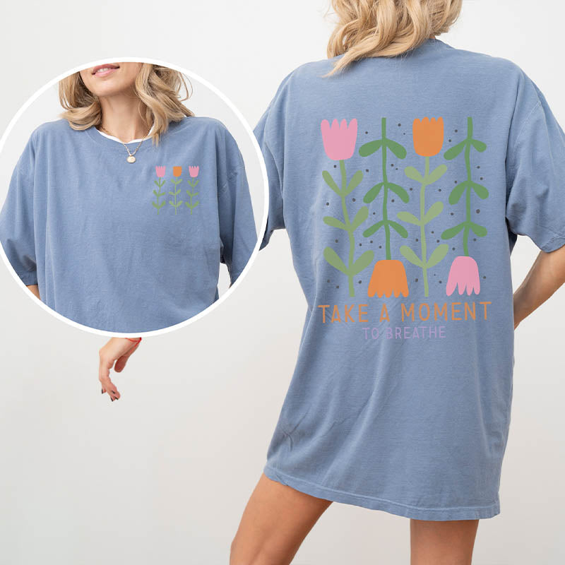 Take a Moment to Breathe Mental Health Flower T-Shirt