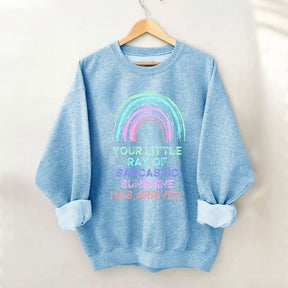 Votre petit rayon de soleil sarcastique est arrivé Sweatshirt