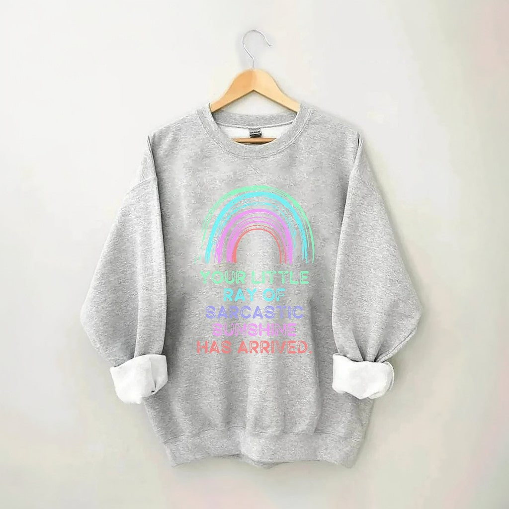 Votre petit rayon de soleil sarcastique est arrivé Sweatshirt