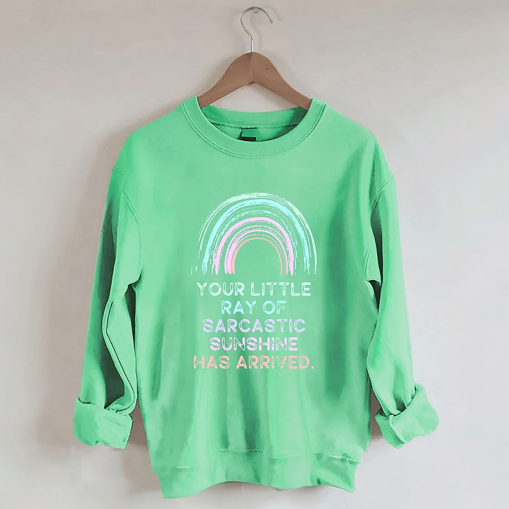 Votre petit rayon de soleil sarcastique est arrivé Sweatshirt