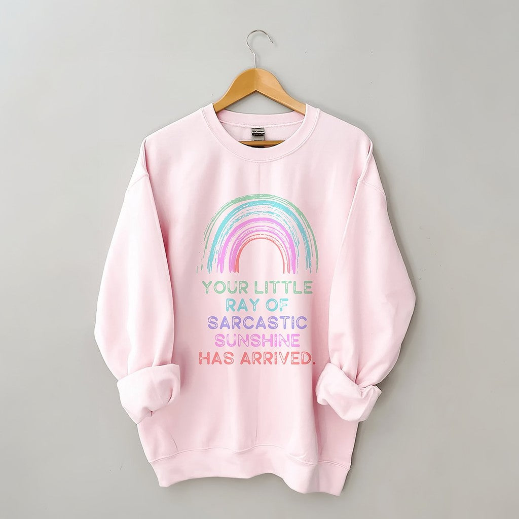 Votre petit rayon de soleil sarcastique est arrivé Sweatshirt