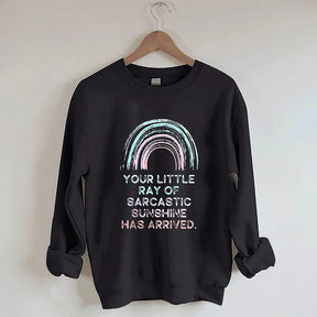 Votre petit rayon de soleil sarcastique est arrivé Sweatshirt