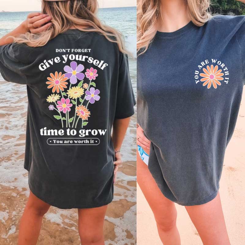Give Yourself Time To Grow T-shirt