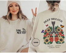 You Matter Deep Breath Blumen-Schmetterlings-Skelett-Sweatshirt 